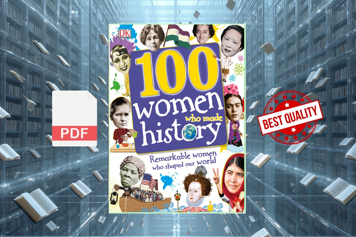 Cover for 100 Women Who Made History (Stella Caldwell, Clare Hibbert, Andrea Mills etc.)