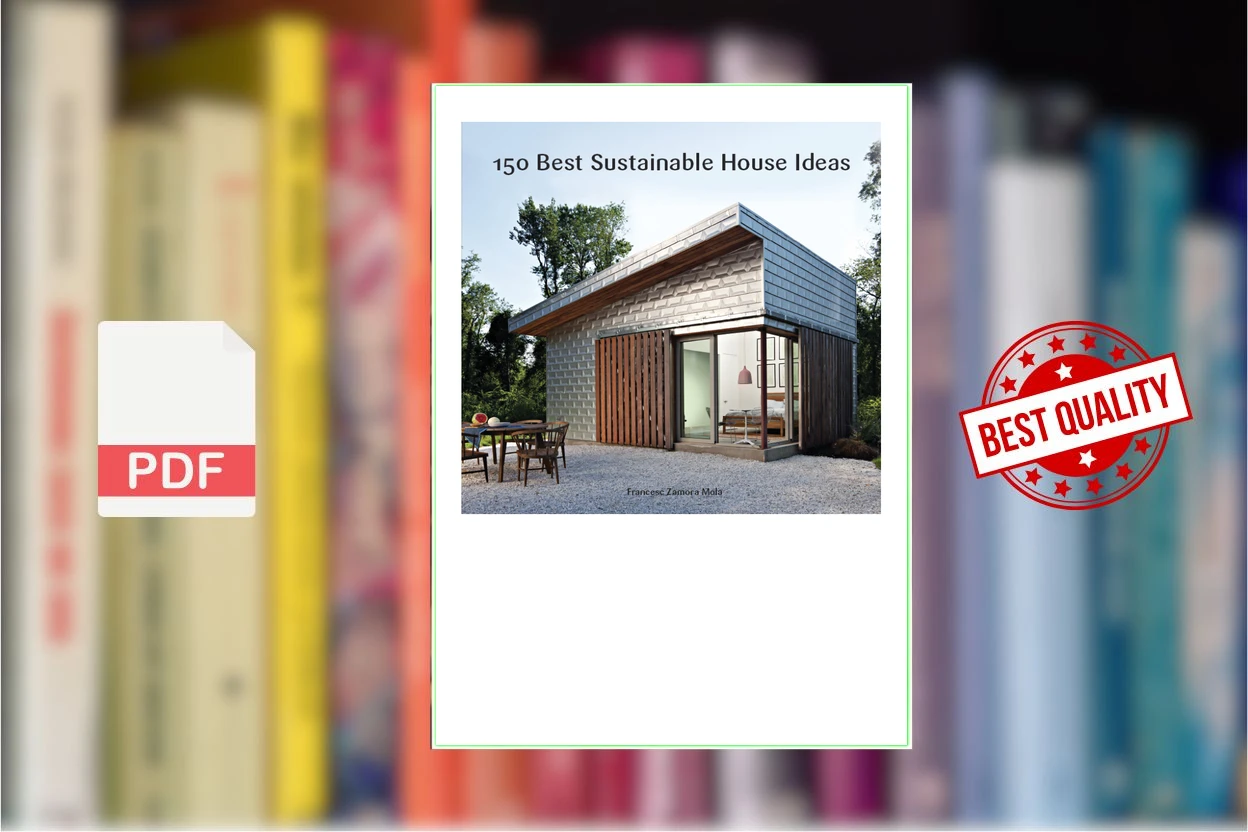 Cover for 150 Best Sustainable House Ideas (Francesc Zamora)