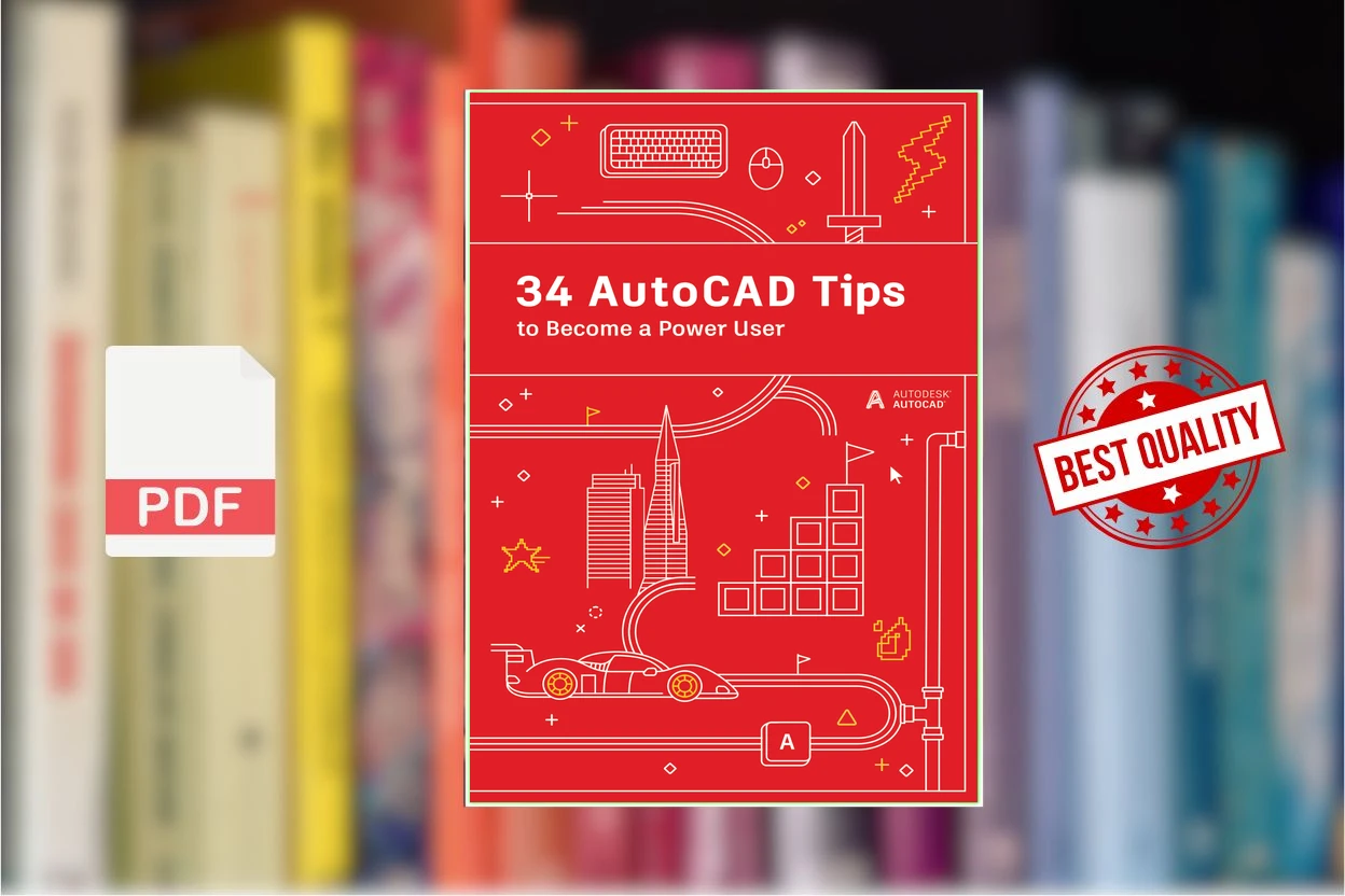 Cover for 34 AutoCAD Tips to Become a Power User (Official Autodesk AutoCAD blog)