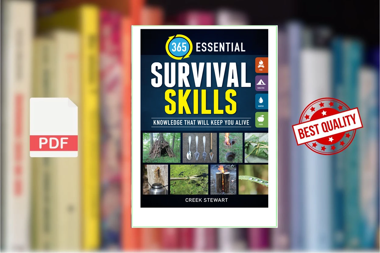 Cover for 365 Essential Survival Skills Knowledge That Will Keep You Alive (Creek Stewart)