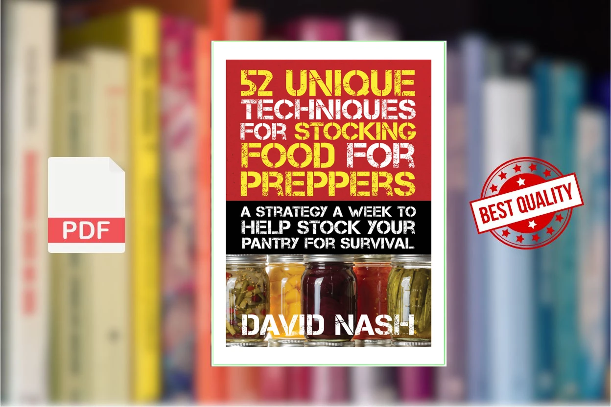Cover for 52 unique techniques for stocking food for preppers - a strategy a week to help stock your pantry for survival (Nash, David)