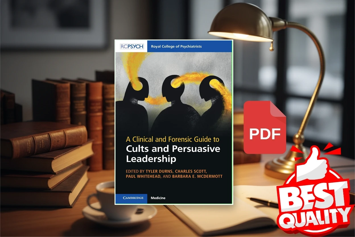 Cover for A Clinical and Forensic Guide to Cults and Persuasive Leadership (Tyler Durns, Charles Scott, Paul Whitehead etc.)