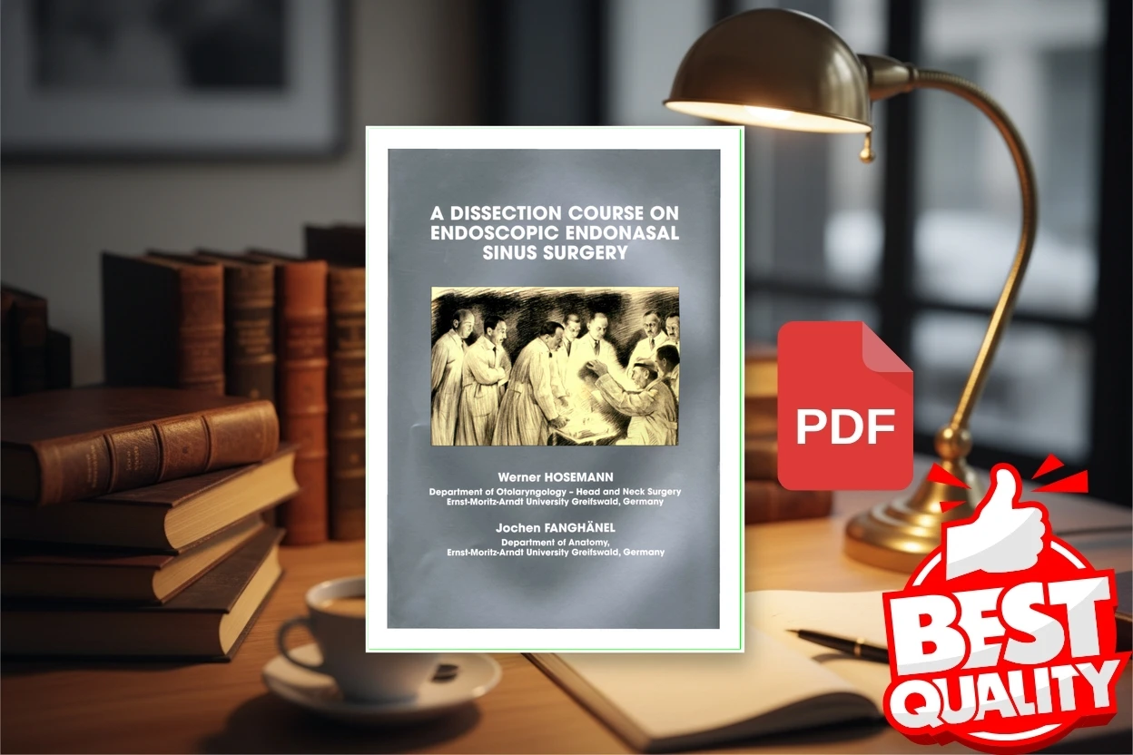 Cover for A Dissection Course On Endoscopic Endonasal Sinus Surgery (Werner Hosemann, J Fanghänel)