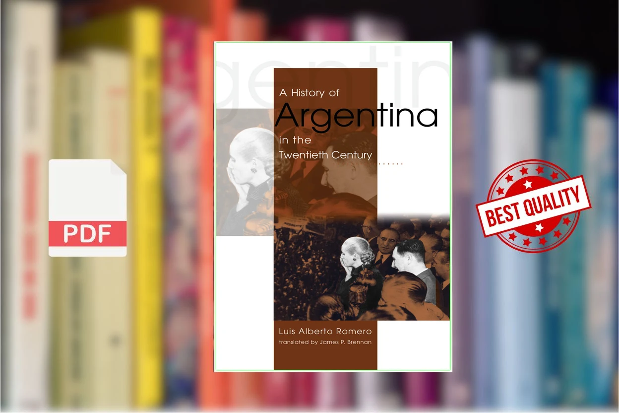 Cover for A History of Argentina in the Twentieth Century (2002) (Luis Alberto Romero)