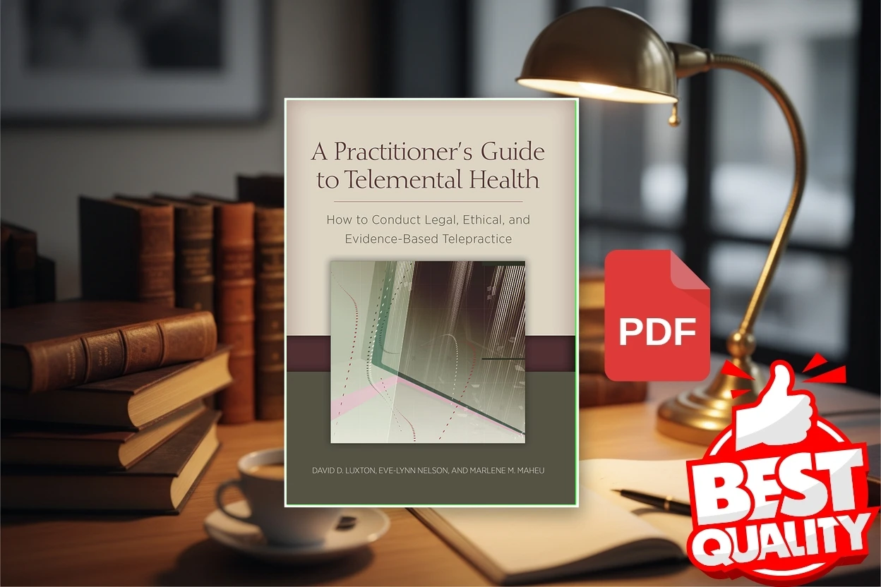 Cover for A practitioners guide to telemental health  how to conduct legal, ethical, and evidence-based telepractice (David D. Luxton, Eve-Lynn Nelson etc.)