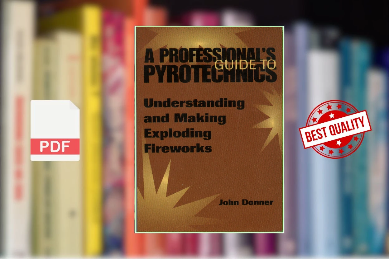 Cover for A Professionals Guide To Pyrotechnics Understanding And Making Exploding Fireworks (John Donner)