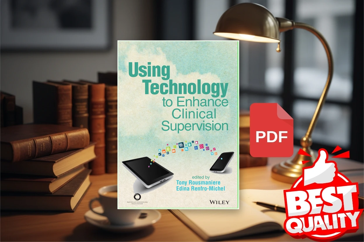 Cover for ACA Using Technology to Enhance Clinical Supervision (Tony Rousmaniere, Edina Renfro-Michel)