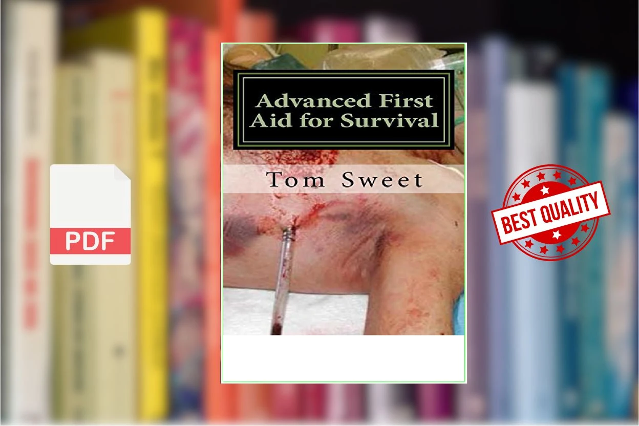 Cover for Advanced First Aid for Survival When the Sht Hits the Fan YOU Are the Doctor (Tom Sweet)