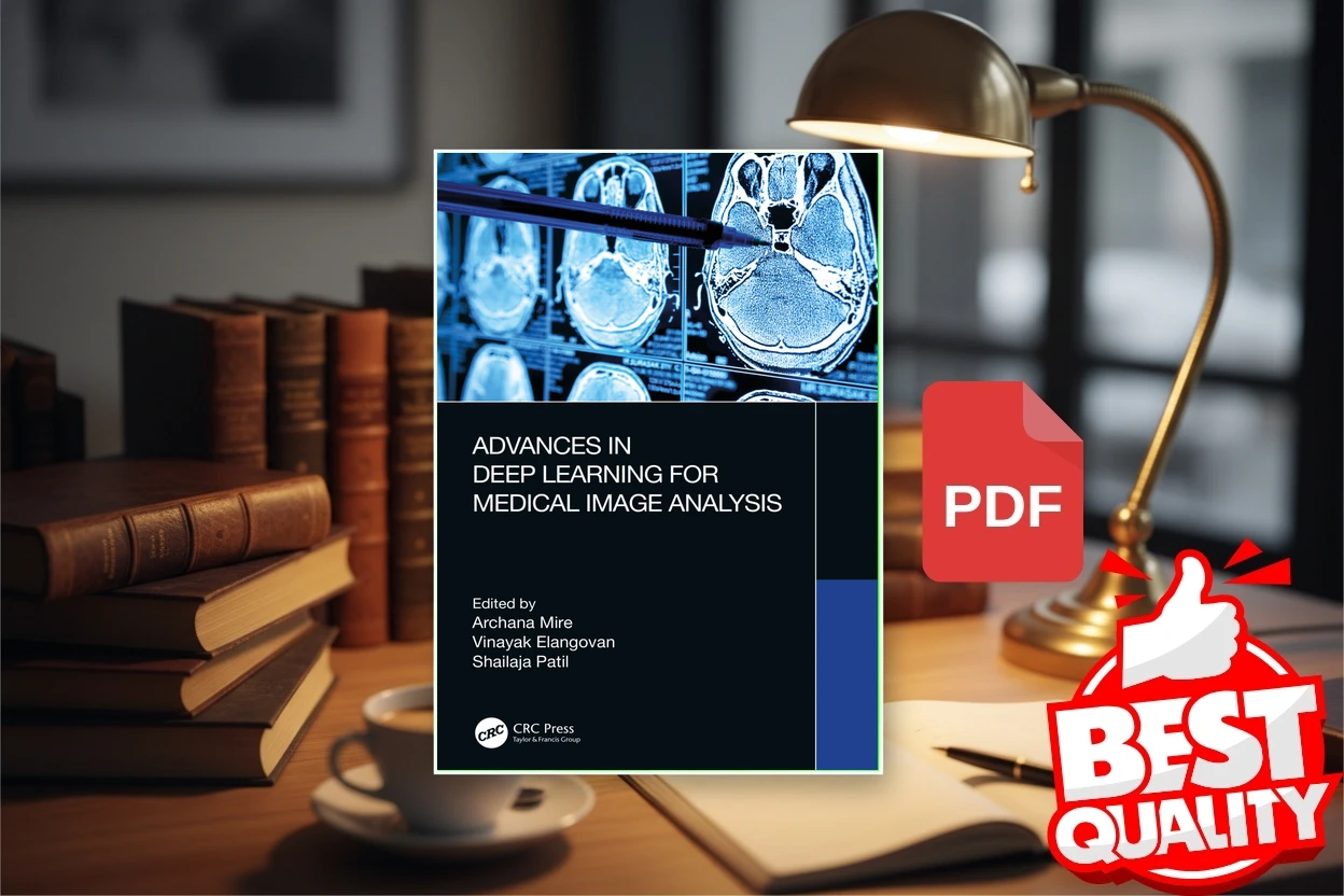 Cover for Advances in Deep Learning for Medical Image Analysis (Taylor  Francis Group)