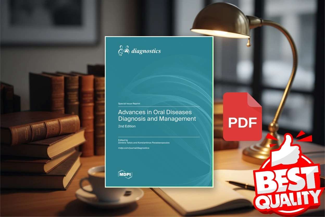 Cover for Advances in Oral Diseases Diagnosis and Management, Second Edition (Dimitris Tatsis, Konstantinos Paraskevopoulos)