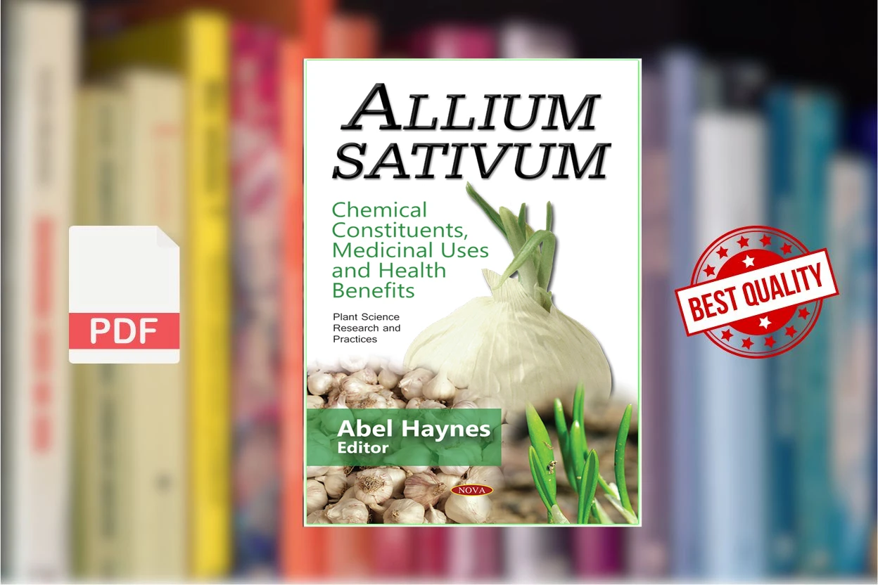 Cover for Allium sativum chemical constituents, medicinal uses and health benefits (Haynes, Abel)
