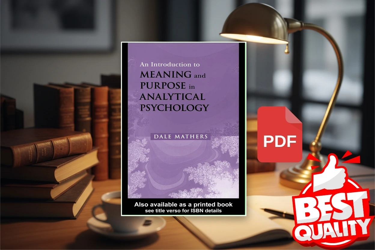 Cover for An Introduction to Meaning and Purpose in Analytical Psychology (Dale Mathers)