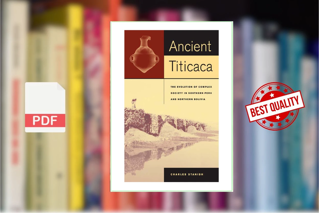 Cover for Ancient Titicaca The Evolution of Complex Society in Southern Peru and Northern Bolivia (Charles Stanish)