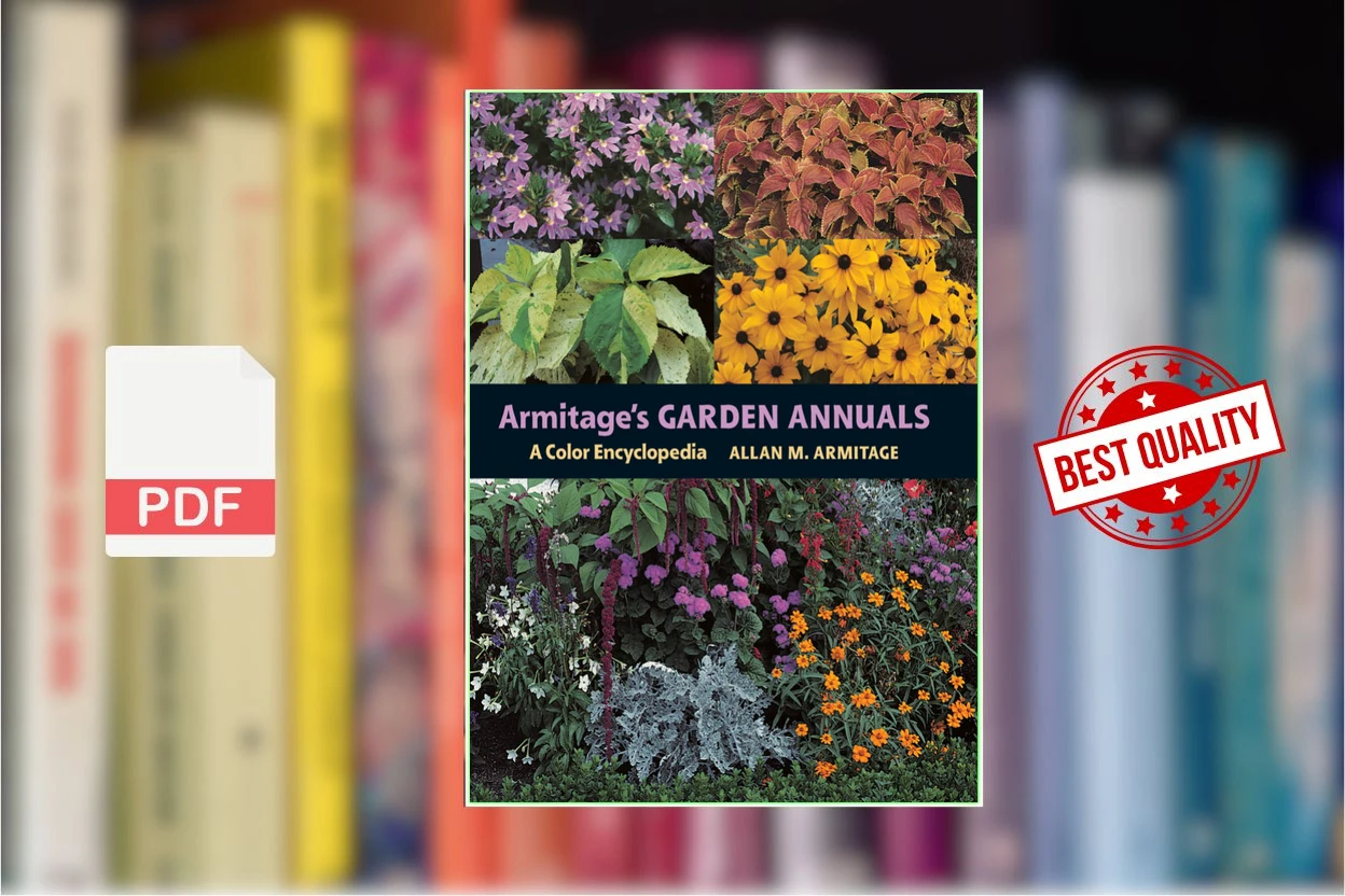 Cover for Armitages Garden Annuals A Color Encyclopedia (Allan M. Armitage)