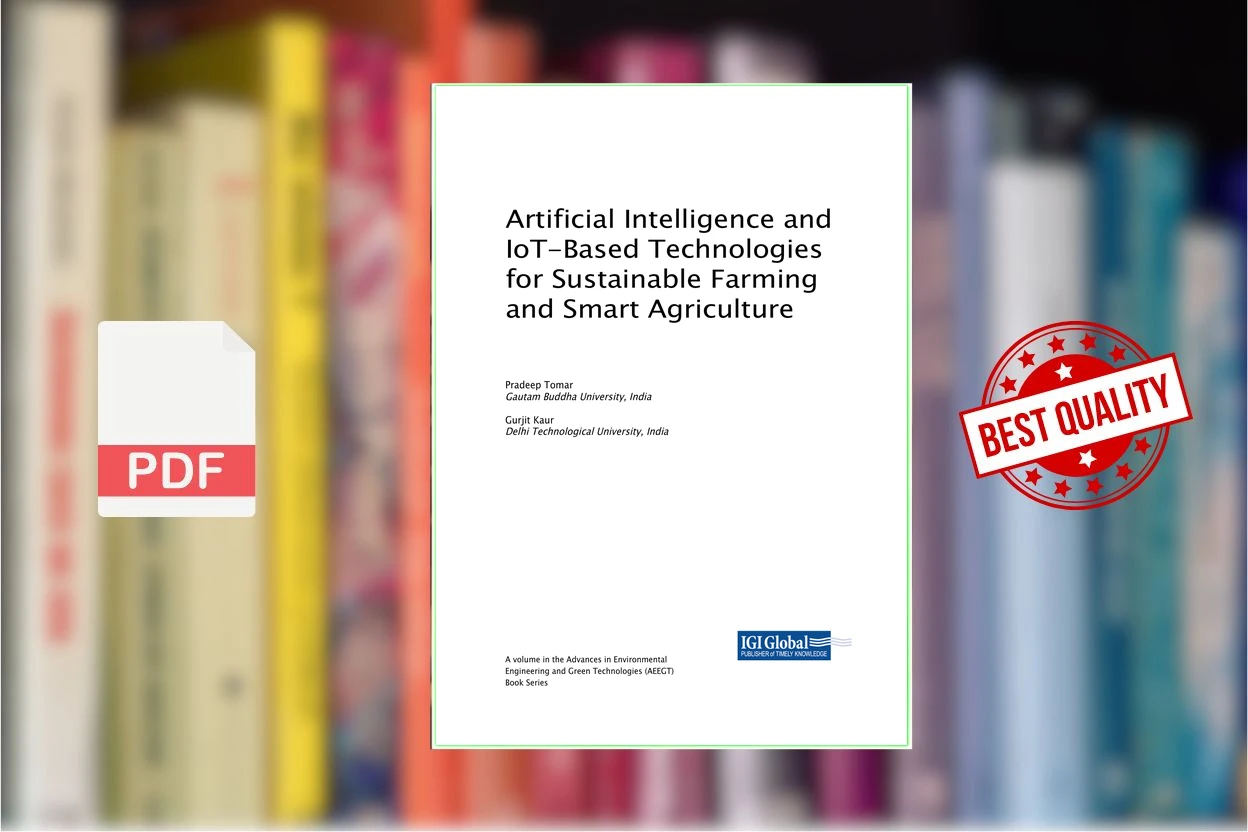 Cover for Artificial Intelligence and Iot-based Technologies for Sustainable Farming and Smart Agriculture (Pradeep Tomar (Gautam Buddha University etc.)