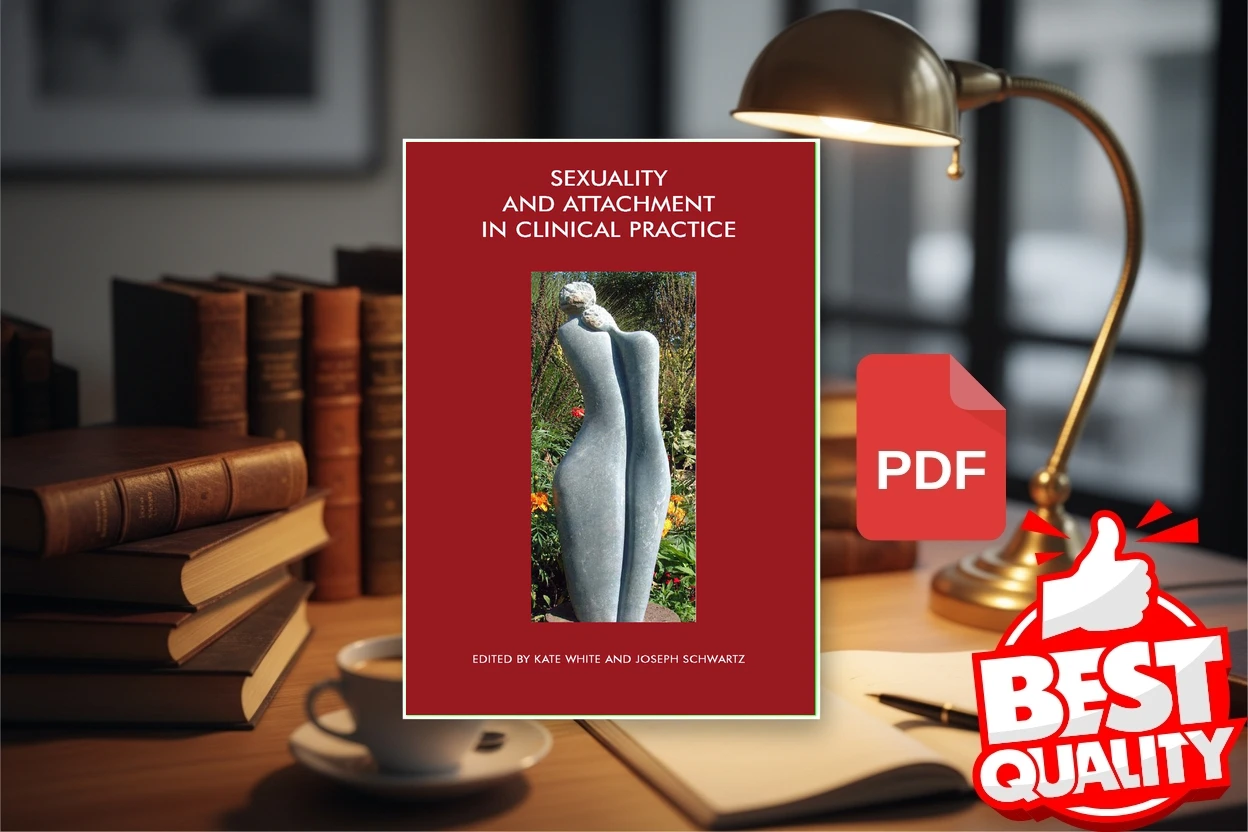 Cover for Attachment and sexuality in clinical practice (Kate White, John Bowlby)