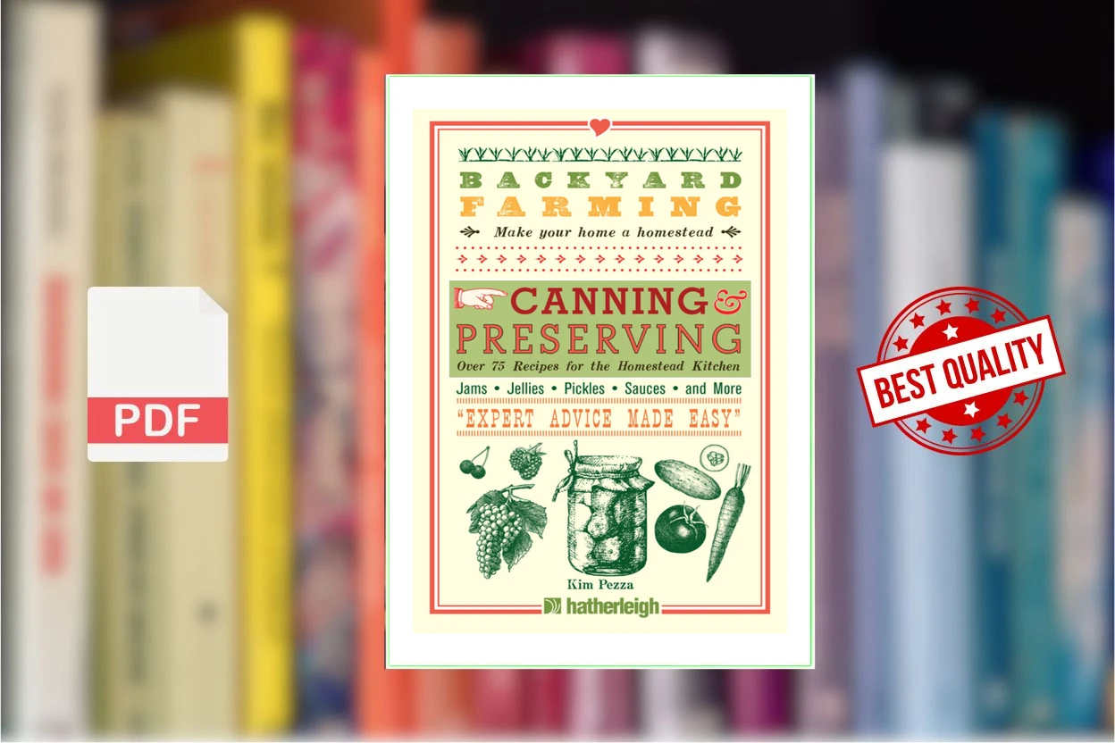 Cover for Backyard Farming Canning  Preserving Over 75 Recipes for the Homestead Kitchen (Kim Pezza) (1)