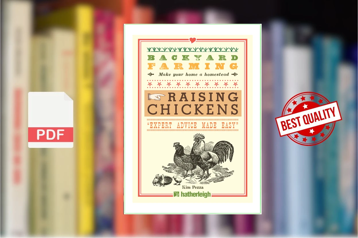 Cover for Backyard Farming Raising Chickens From Building Coops to Collecting Eggs and More (Book 1 of 13 Backyard Farming Series) (Kim Pezza)