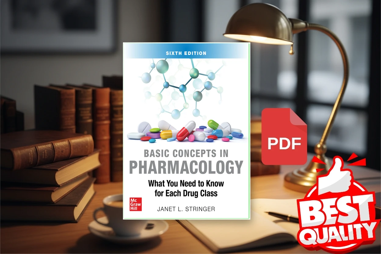 Cover for Basic Concepts in Pharmacology What You Need to Know for Each Drug Class (Janet L. Stringer)