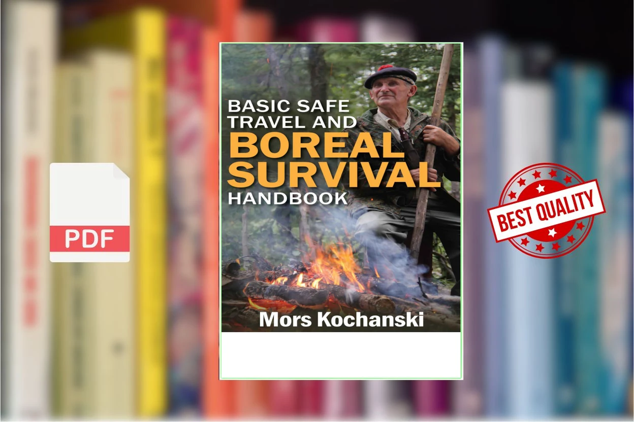 Cover for Basic Safe Travel and Boreal Survival Handbook Gems from Wilderness Arts and Recreation Magazine (Mors Kochanski)