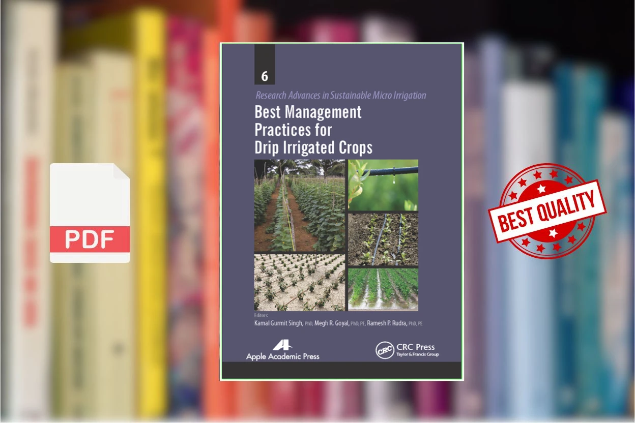 Cover for Best Management Practices for Drip Irrigated Crops (Kamal Gurmeet Singh, Megh R. Goyal etc.)