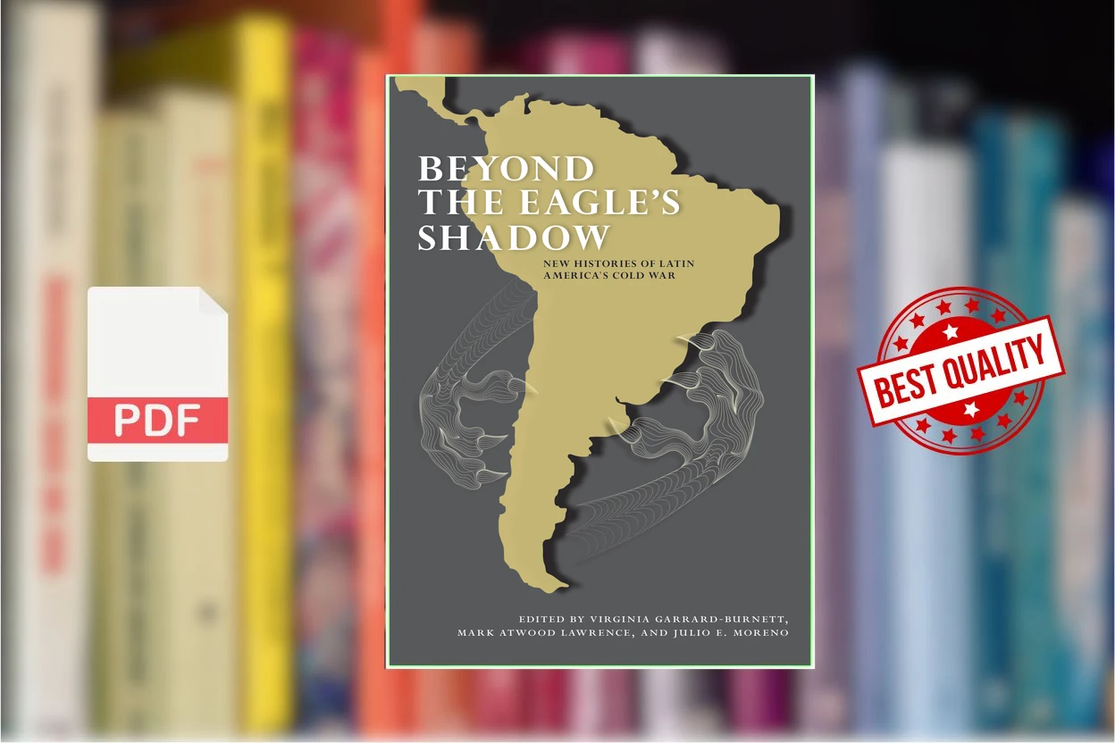 Cover for Beyond the Eagles Shadow New Histories of Latin Americas Cold War ( etc.)