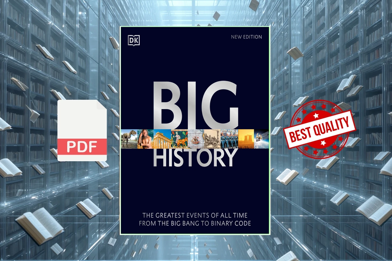 Cover for Big History • The Greatest Events of All Time from the Big Bang to Binary Code (Helen Fewster)