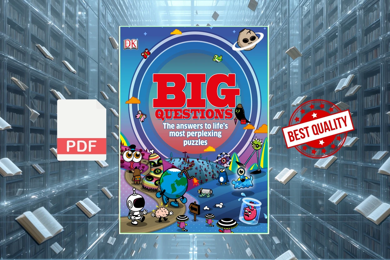 Cover for Big Questions The Answers to Lifes Most Perplexing Puzzles (DK Publishing)