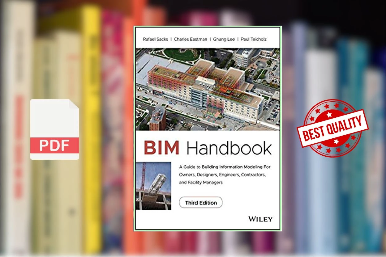 Cover for BIM Handbook A Guide to Building Information Modeling for Owners, Designers, Engineers, Contractors, and Facility Managers (Rafael Sacks et al.)