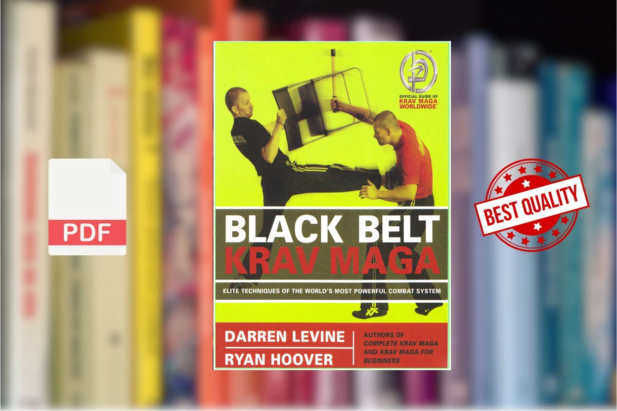 Cover for Black Belt Krav Maga Elite Techniques of the World’s Most Powerful Combat System (Darren Levine, Ryan Hoover)