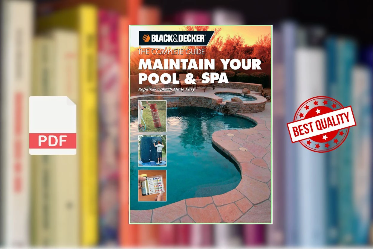 Cover for Black  Decker The Complete Guide Maintain Your Pool  Spa Repair  Upkeep Made Easy (Rich Binsacca)