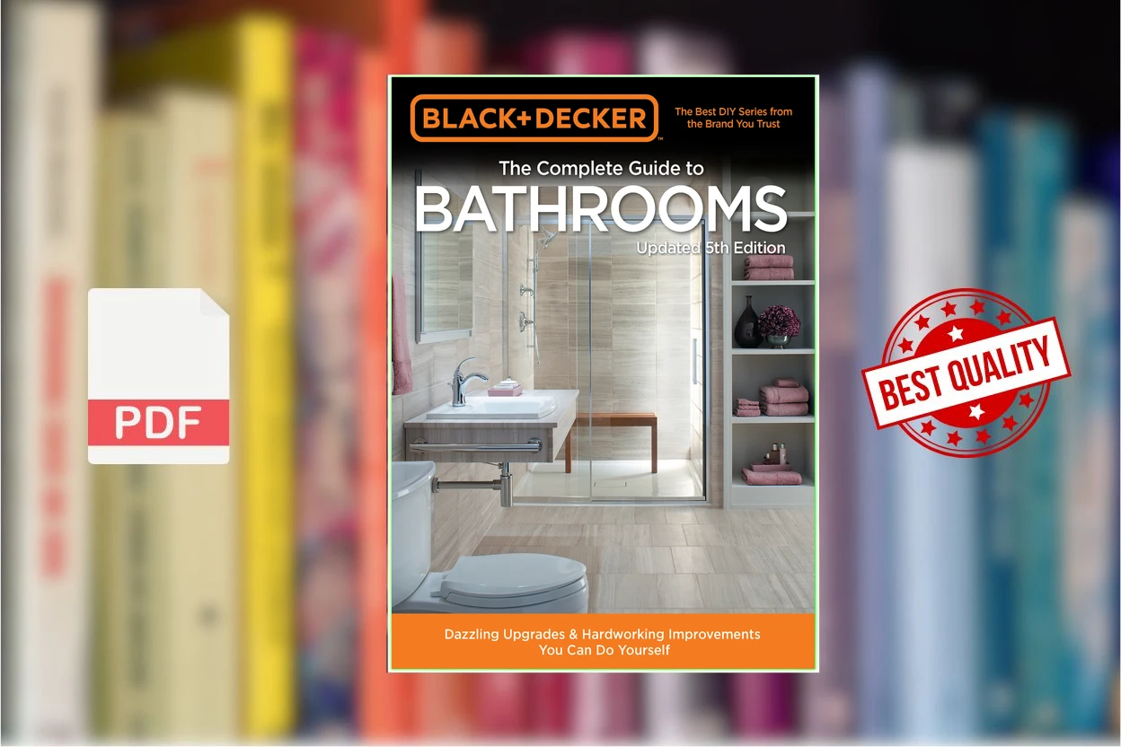 Cover for Black  Decker The Complete Guide to Bathrooms 5th Edition (Editors of Cool Springs Press)