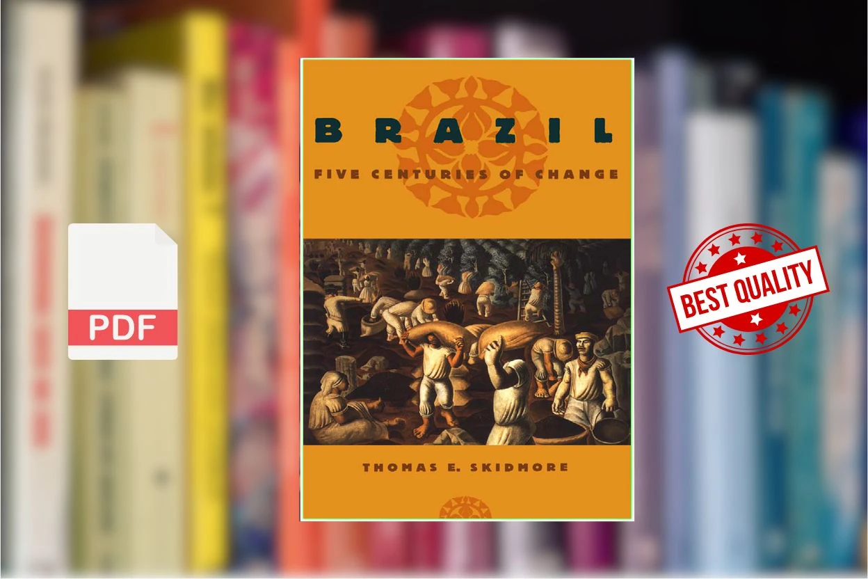 Cover for Brazil - Five Centuries of Change (Latin American Histories) (Thomas E. Skidmore)