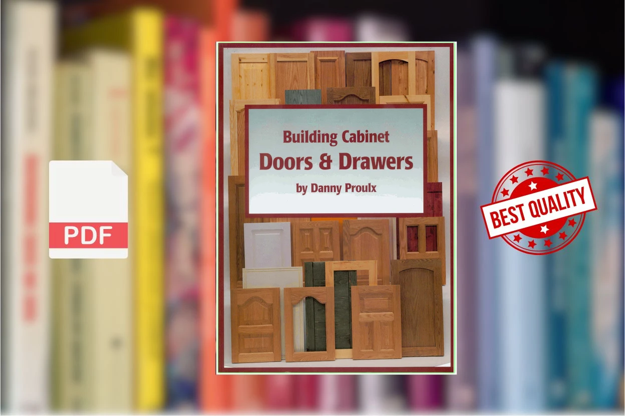 Cover for Building Cabinet Doors  Drawers (Danny Proulx)
