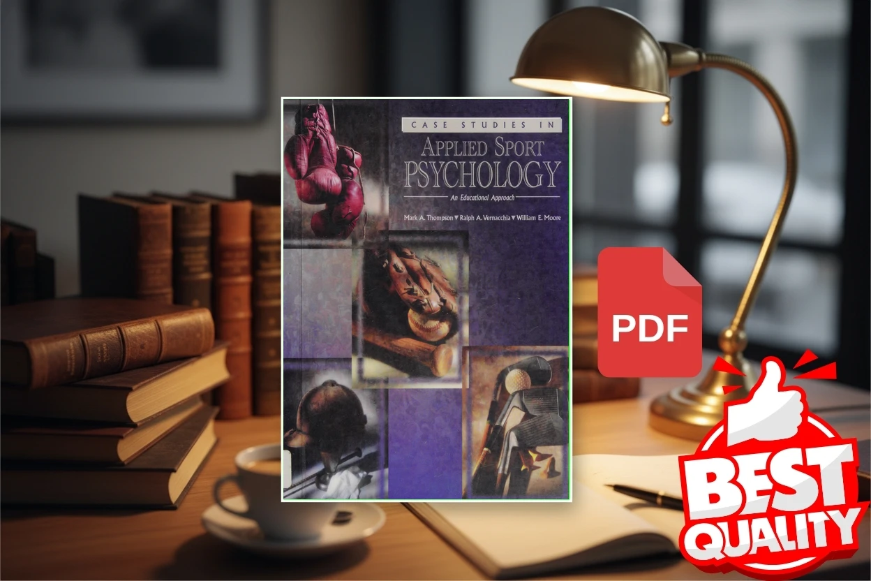 Cover for Case studies in applied sport psychology  an educational approach (Mark A. Thompson (Ph. D.), Ralph A. Vernacchia etc.)