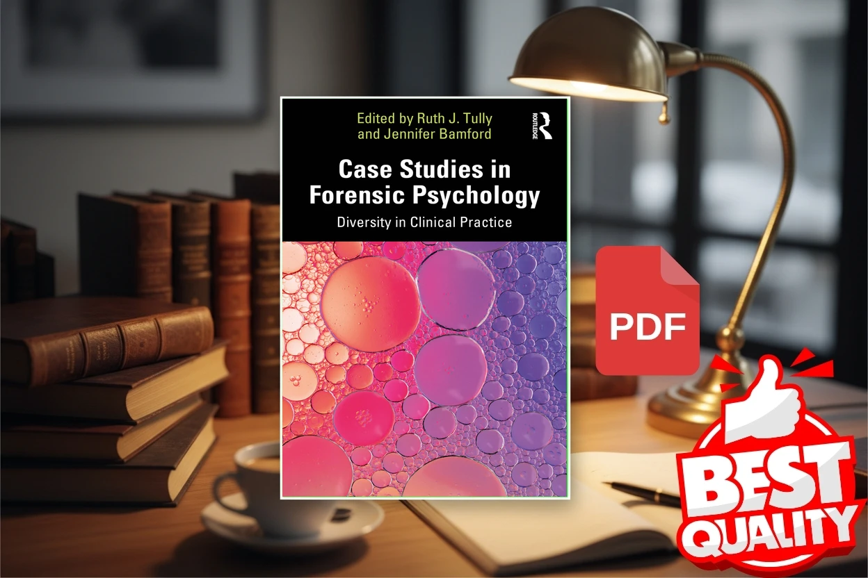 Cover for Case Studies in Forensic Psychology Diversity in Clinical Practice (Ruth J. Tully, Jennifer Bamford)