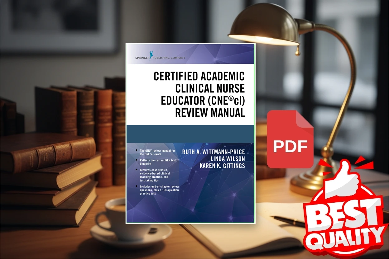 Cover for Certified Academic Clinical Nurse Educator (CNEcl) Review Manual (Ruth A. Wittmann-Price, Linda Wilson etc.)
