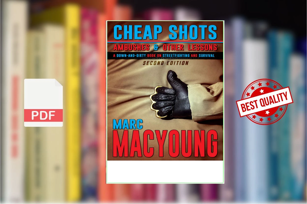 Cover for Cheap Shots, Ambushes, and Other Lessons A down and dirty book on streetfighting and survival (Marc MacYoung)