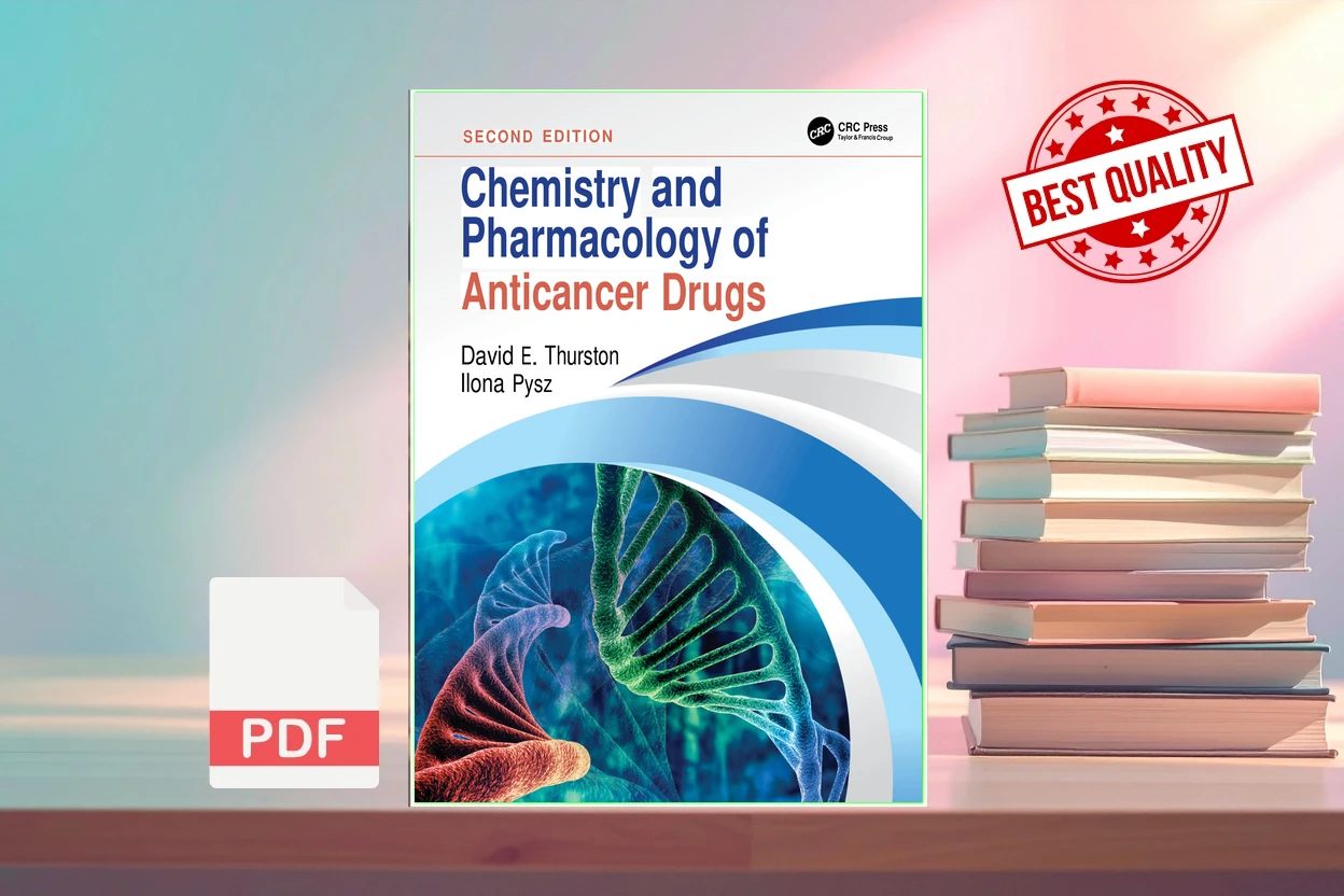 Cover for Chemistry and Pharmacology of Anticancer Drugs (David E. Thurston, Ilona Pysz)