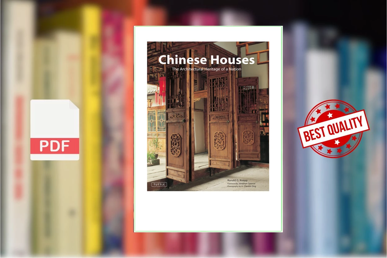 Cover for Chinese Houses The Architectural Heritage of a Nation (Ronald G. Knapp)