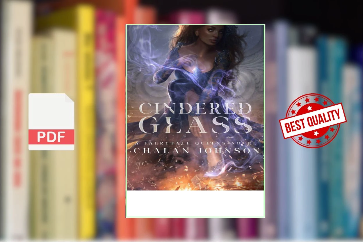 Cover for Cindered Glass A Faerytale Queens Novel (Glass Queen Book 1) (Chalan Johnson)