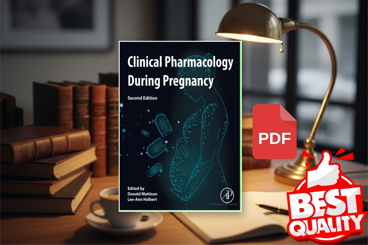 Cover for Clinical Pharmacology During Pregnancy (Donald Mattison, Lee-Ann Halbert (Editors))