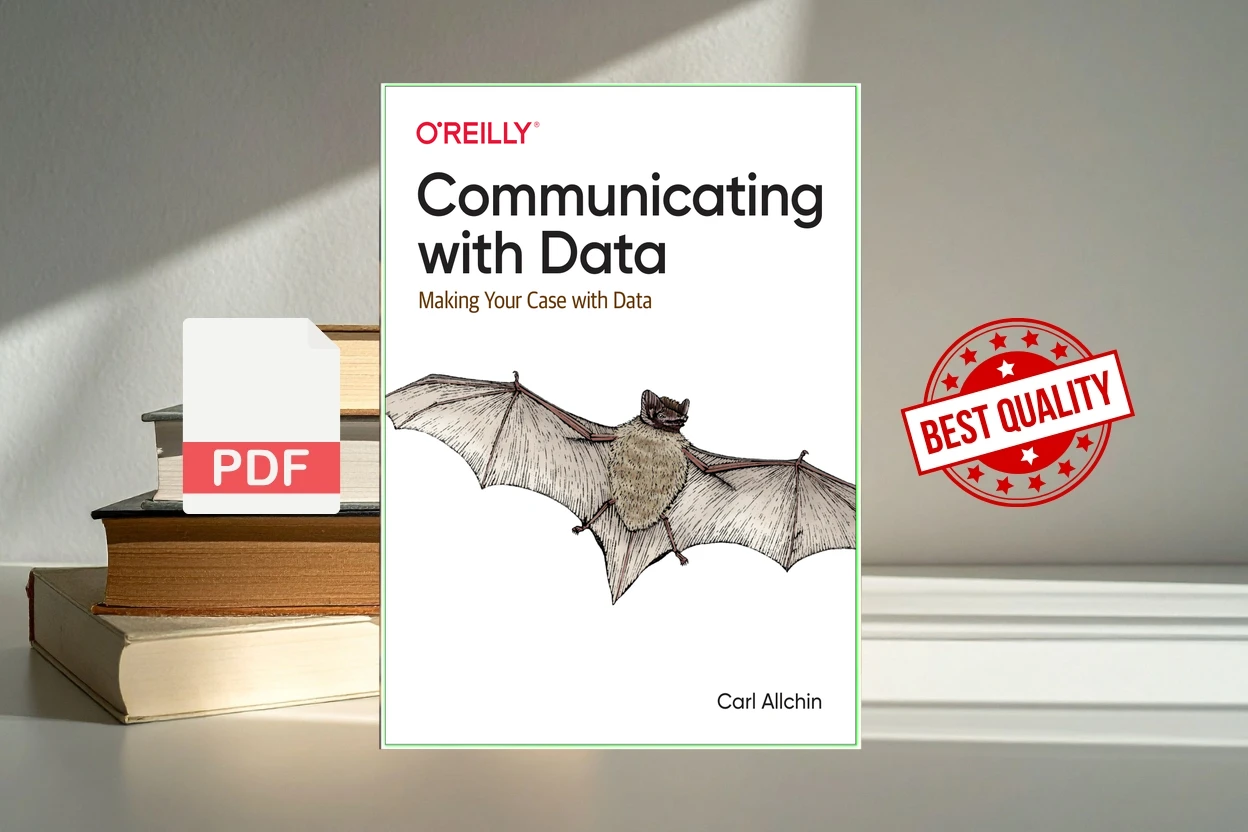 Cover for Communicating with Data Making Your Case With Data (Carl Allchin)