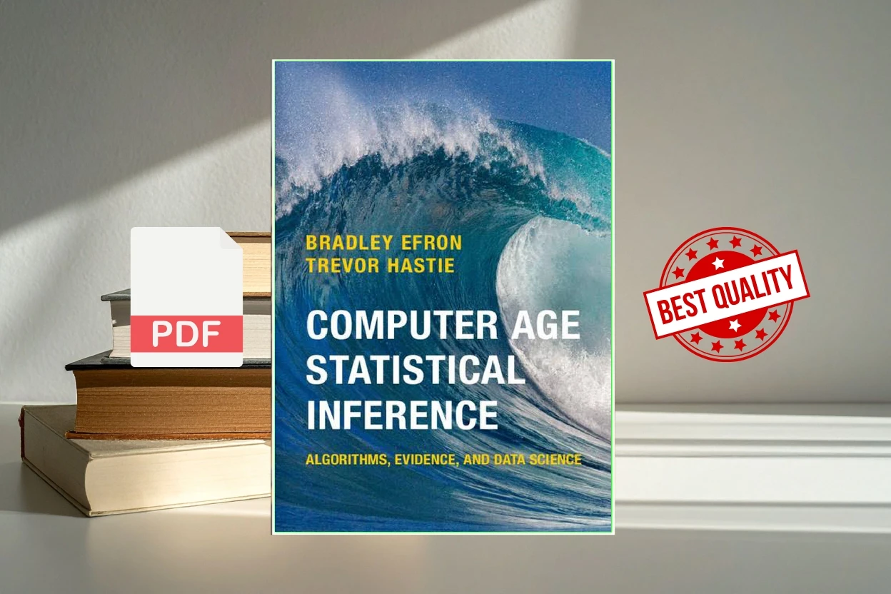Cover for Computer Age Statistical Inference Algorithms, Evidence, and Data Science (Bradley Efron, Trevor Hastie)