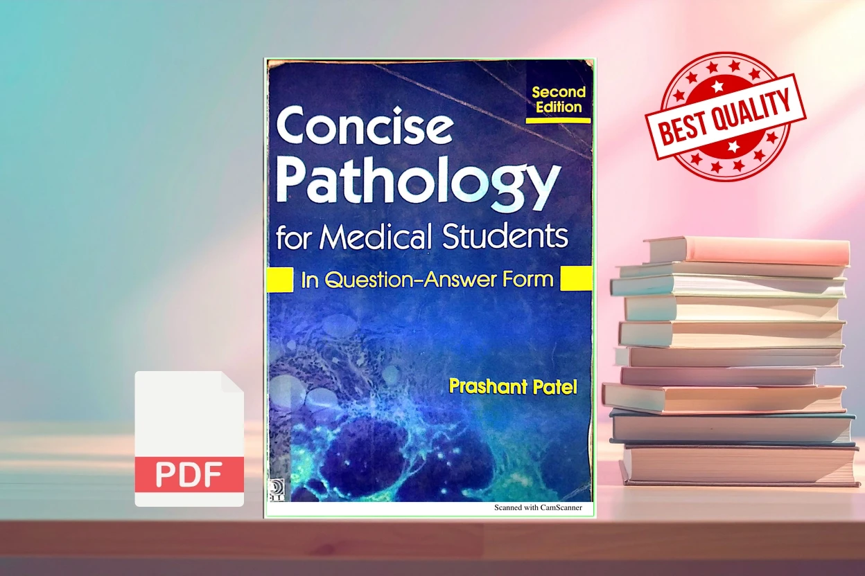 Cover for Concise Pathology for Medical Students In Question-Answer Form (Prashant Patel)