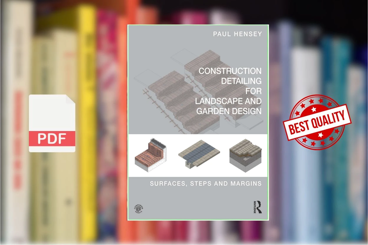 Cover for Construction detailing for landscape and garden design surface, steps and margins (Hensey, Paul)