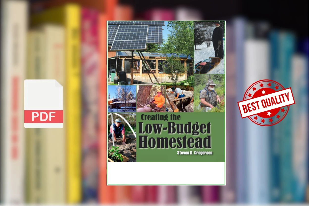 Cover for Creating the Low-Budget Homestead (Steven Gregersen)