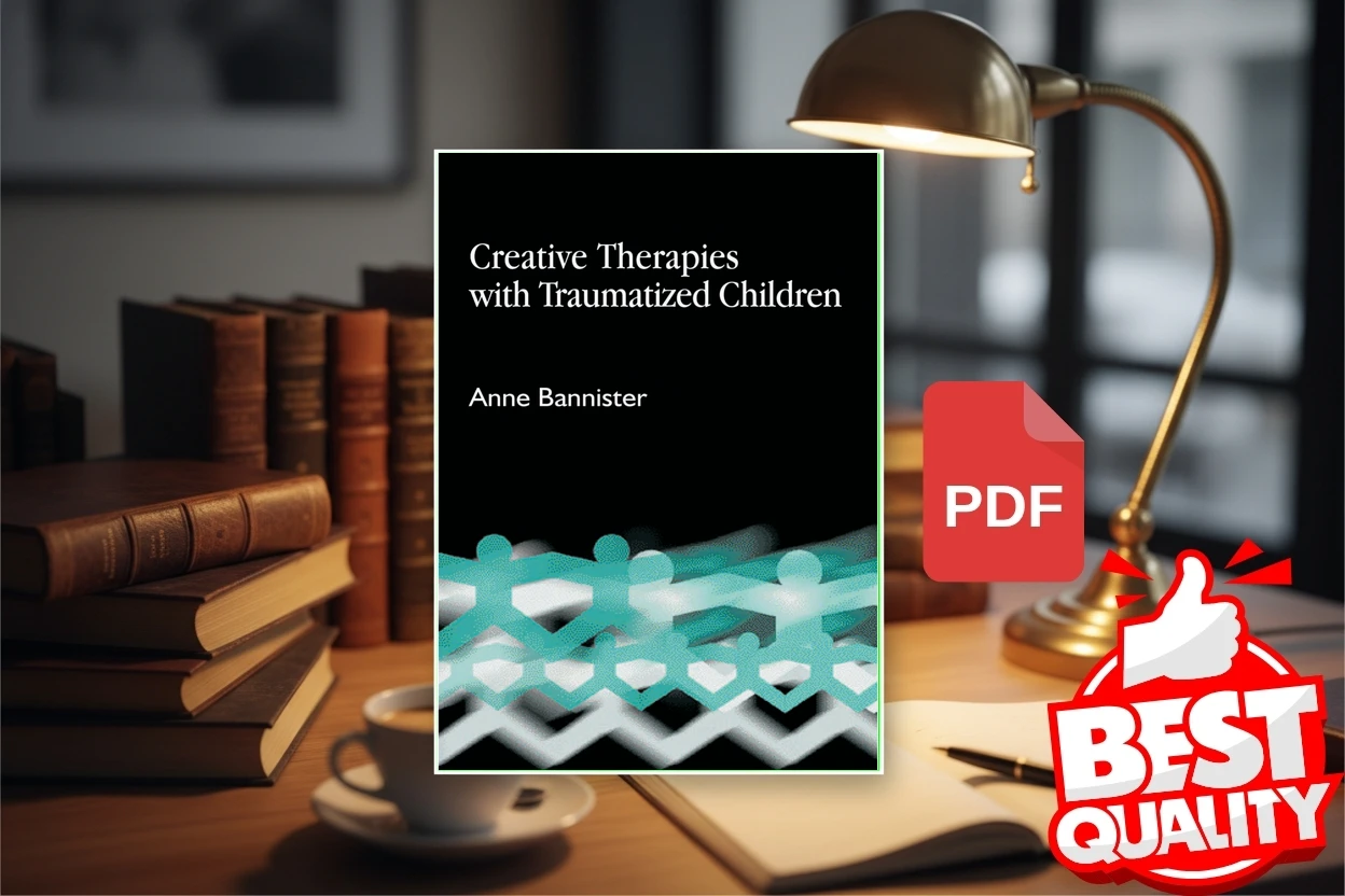 Cover for Creative Therapies With Traumatized Children (Anne Bannister)