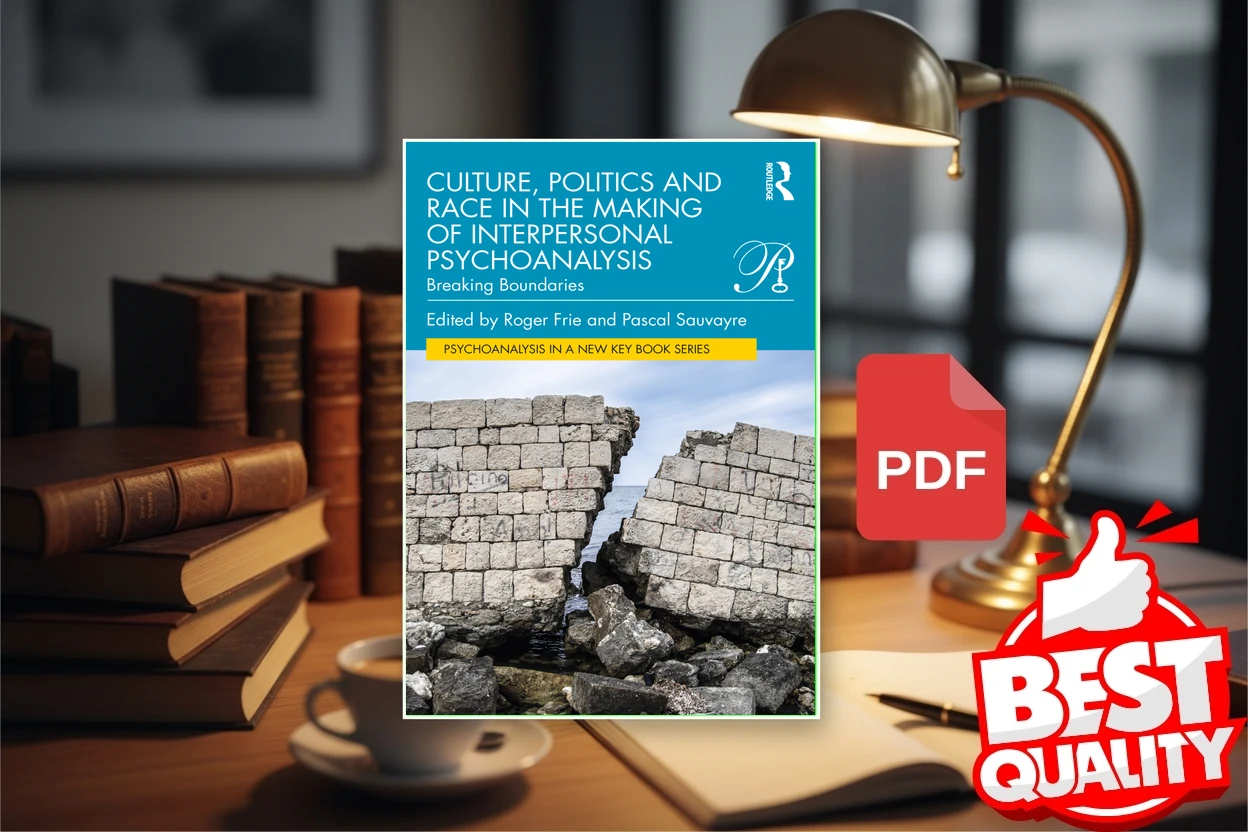 Cover for Culture, Politics and Race in the Making of Interpersonal Psychoanalysis  Breaking Boundaries (Taylor  Francis Group)