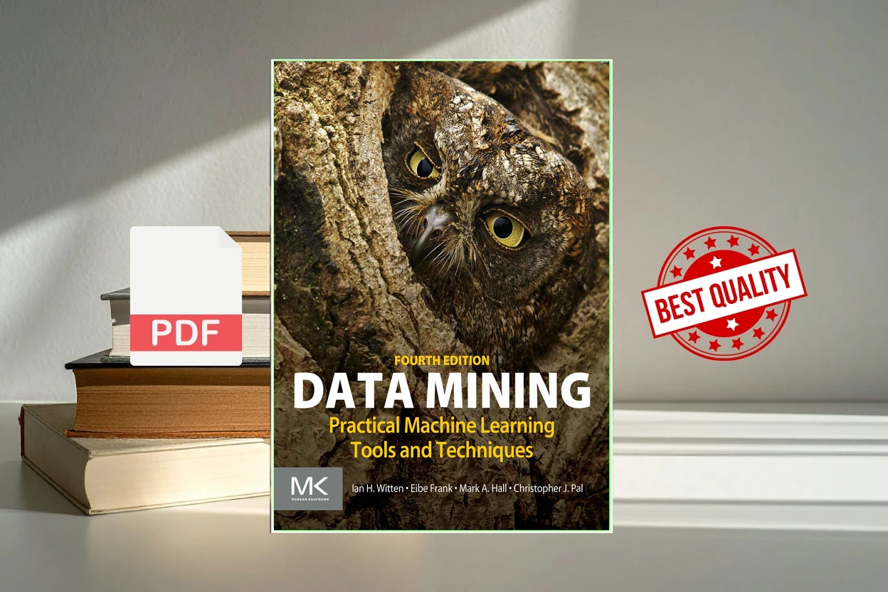 Cover for Data Mining Practical Machine Learning Tools and Techniques, Fourth Edition (Ian H. Witten, Eibe Frank, Mark A. Hall etc.)